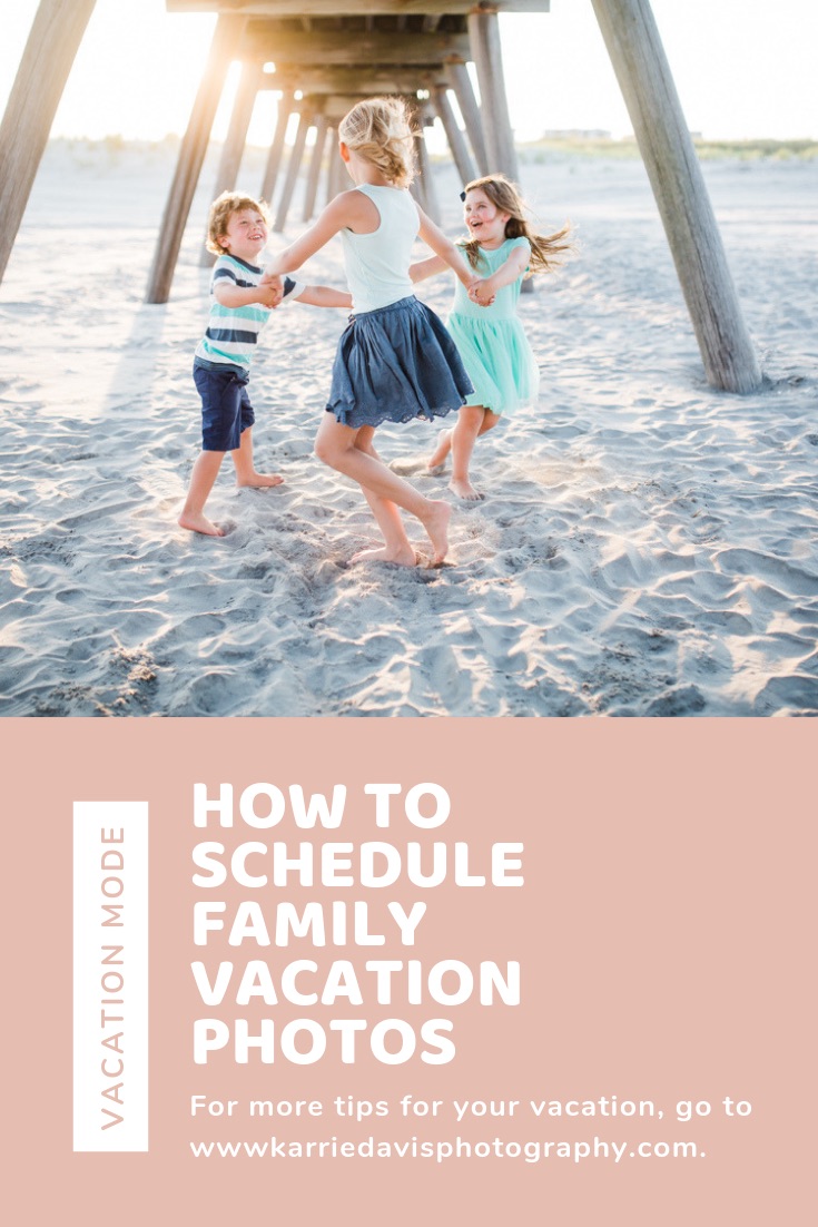 How to schedule vacation family photos